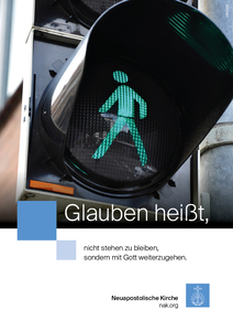 Glauben hei&szlig;t, nicht stehen zu bleiben, sondern mit Gott weiterzugehen.